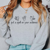 Put a Spell on your Audience Unisex Crewneck Pullover